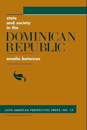 State And Society In The Dominican Republic