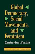 Global Democracy, Social Movements, And Feminism