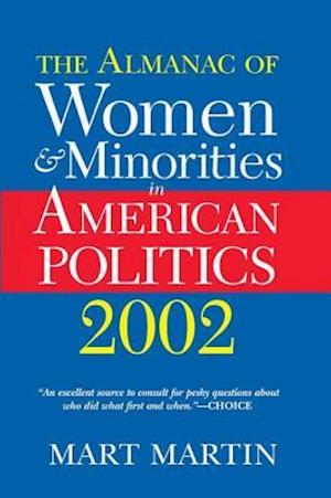 The Almanac Of Women And Minorities In American Politics 2002