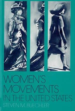 Womenas Movements in the United States: Woman Suffrage, Equal Rights, and Beyond