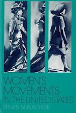 Womenas Movements in the United States: Woman Suffrage, Equal Rights, and Beyond 
