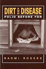 Dirt and Disease: Polio Before FDR 