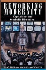 Reworking Modernity: Capitalisms and Symbolic Discontent 