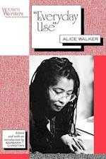 Everyday Use: Alice Walker 