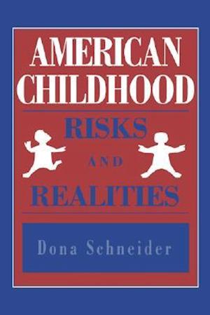 American Childhood: Risks and Realities