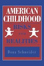 American Childhood: Risks and Realities 