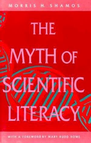 The Myth of Scientific Literacy