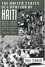 Schmidt, H:  The United States Occupation of Haiti, 1915-193