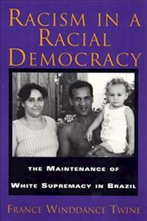 Racism in a Racial Democracy