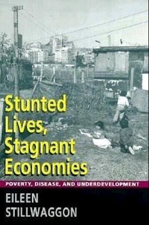 Stunted Lives, Stagnant Economies