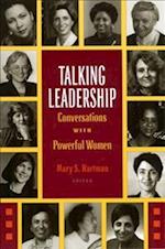 Talking Leadership: Conversations with Powerful Women 