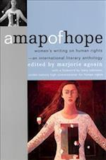 A Map of Hope: Women's Writing on Human Rights--An International Literary Anthology 