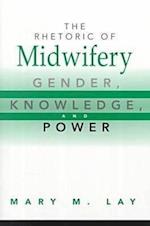 The Rhetoric of Midwifery