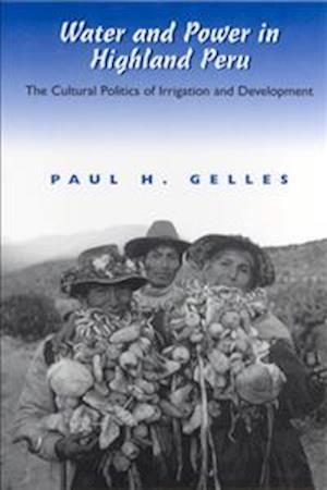 Gelles, P:  Water and Power in Highland Peru