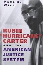 Rubin ""Hurricane"" Carter and the American Justice System