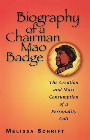 Biography of a Chairman Mao Badge