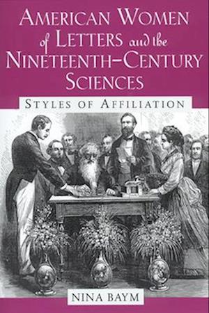 American Women of Letters and the Nineteenth-Century Sciences