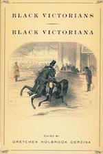 Gerzina, G:  Black Victorians/Black Victoriana