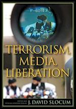 Terrorism, Media, Liberation