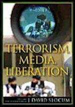 Terrorism, Media, Liberation