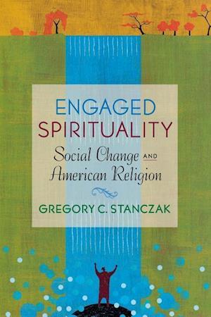 Stanczak, G:  Engaged Spirituality