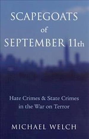 Welch, M:  Scapegoats of September 11th