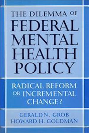 The Dilemma of Federal Mental Health Policy