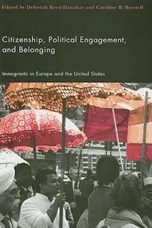 Citizenship, Political Engagement, and Belonging