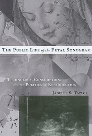 The Public Life of the Fetal Sonogram