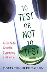 To Test or Not To Test