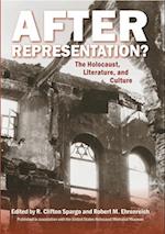 After Representation?: The Holocaust, Literature, and Culture 