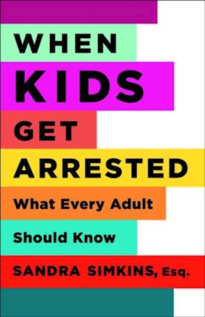 When Kids Get Arrested