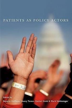 Patients as Policy Actors