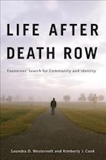 Life after Death Row: Exonerees' Search for Community and Identity 