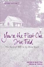 You're the First One I've Told: The Faces of HIV in the Deep South 