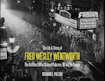 The Life and Times of Fred Wesley Wentworth