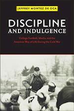Discipline and Indulgence