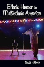 Ethnic Humor in Multiethnic America