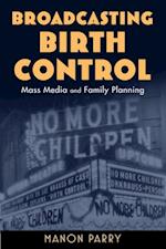 Broadcasting Birth Control