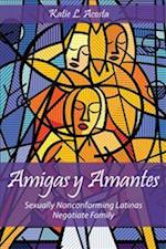 Amigas y Amantes: Sexually Nonconforming Latinas Negotiate Family 