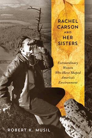 Rachel Carson and Her Sisters