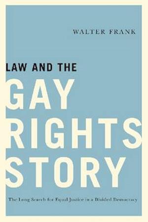 Law and the Gay Rights Story