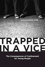 Trapped in a Vice