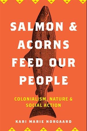 Salmon and Acorns Feed Our People