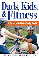 Dads, Kids, and Fitness