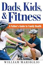 Dads, Kids, and Fitness