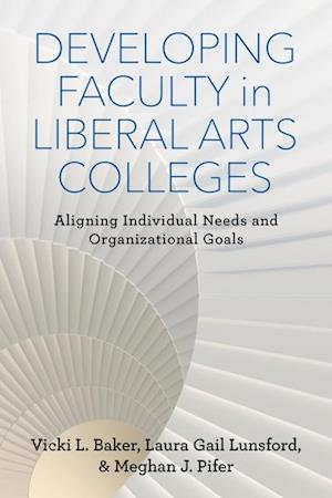 Developing Faculty in Liberal Arts Colleges