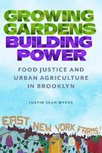 Growing Gardens, Building Power