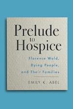 Prelude to Hospice