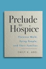 Prelude to Hospice